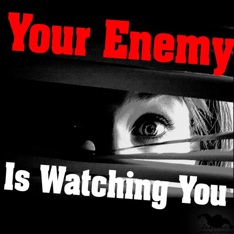 Your Enemy is Watching Your Short Sleeve Tee